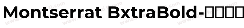 Montserrat BxtraBold字体转换
